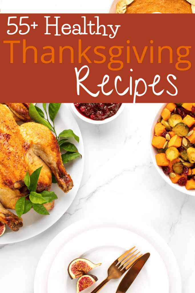 55+ Healthy Thanksgiving Recipes