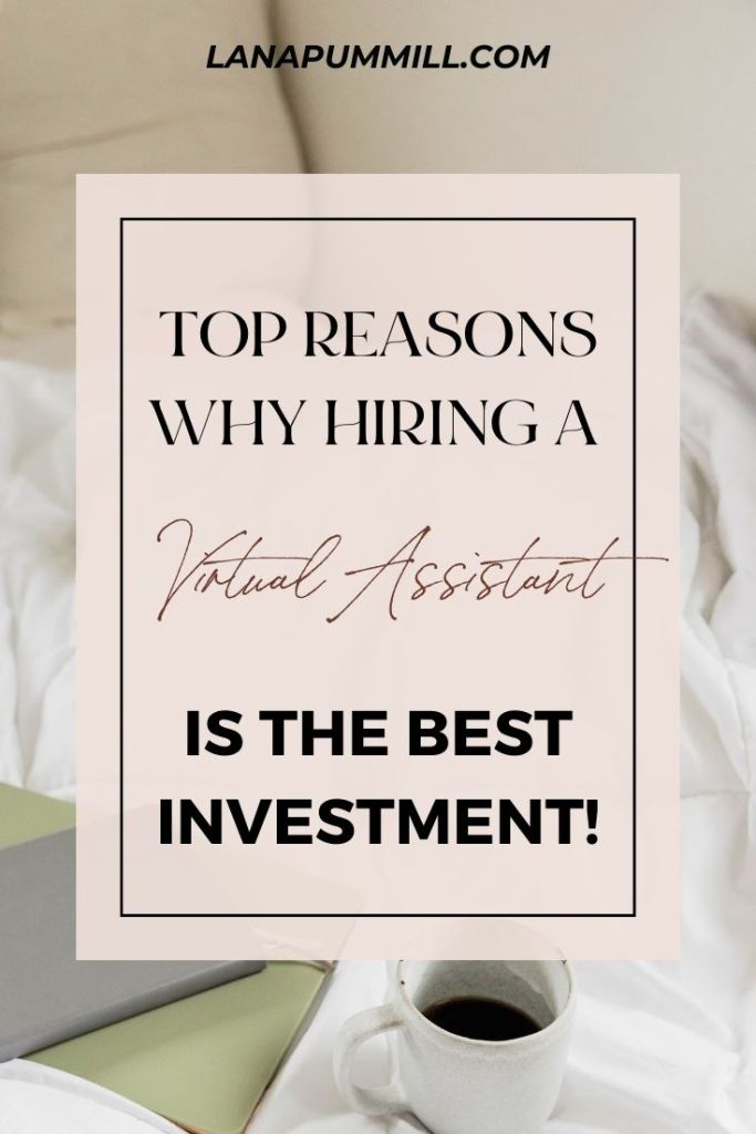 Top Reasons Why Hiring a Virtual Assistant is the Best Investment